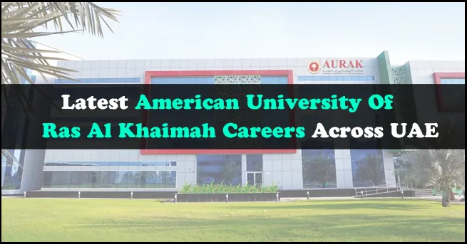 American University of Ras Al Khaimah Careers