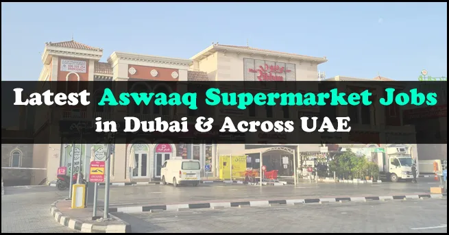Aswaaq Supermarket Jobs