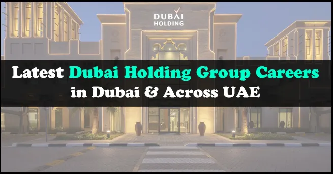 Dubai Holding Group Careers
