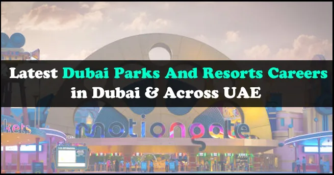 Dubai Parks & Resorts Careers
