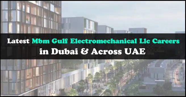MBM Gulf Electromechanical Careers